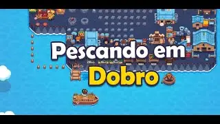 Pescando em Dobro
