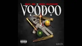 Voodoo (Feat. BOA Hunxho) [Official Audio]