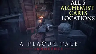 A Plague Tale Innocence ALL ALCHEMIST CART Locations