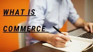 What is commerce.