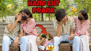Hand cut prank on hasii 😱🔪| gone very emotional 😭🥺| hasibr05#pranks #viral 