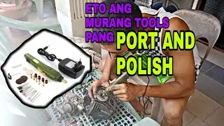 Buhay DIY - Murang Tools para sa mga DIY Port and Polish na Part ng ating Motor | MINI DIE GRINDER