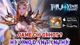 MU Vĩnh Hằng | Game MU Mobile 2026 C&oacute; G&igrave; Hot? Hướng Dẫn T&acirc;n Thủ Chơi Sớm