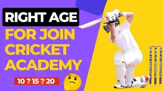 Right Age to Join Cricket Academy ? || Perfect Age to Start Cricket Career 2022 || 👍