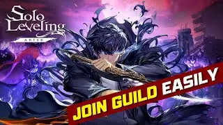 How to Join Guild in Solo Leveling: Arise 2025?