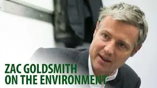 Zac Goldsmith - making London the cleanest and greenest place to live