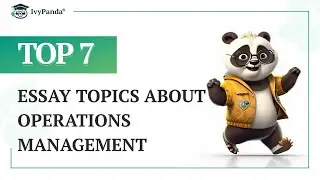 TOP-7 Essay Topics about Operations Management