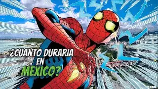 &iquest;CUANTO DURARIA SPIDER-MAN EN MEXICO? #3 (TEORIA 2023)