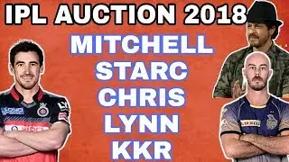 IPL AUCTION 2018: MITCHELL STARC AND CHRIS LYNN WILL PLAY FOR KKR |