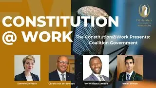 The Constitution@Work Presents: Coalition Government