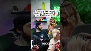 The moment before Faze Banks left the room with this new OF girl he met ❤️