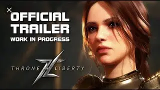Throne and Liberty - Official Gameplay Trailer