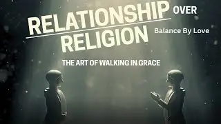 Relationship/Religion - Balance By Love - Rhenardo Worrell