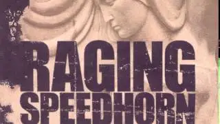 RAGING SPEEDHORN - FUCK THE VOODOOMAN