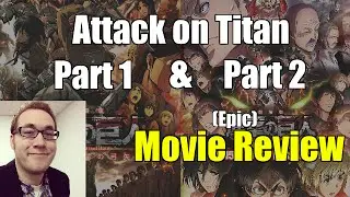 Attack on Titan Part 1 & Part 2 Epic Movie Review - AFFD 2016