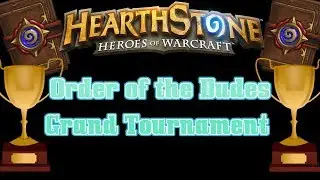 Hearthstone Order of the Dudes Grand Tournament game play on Twitch