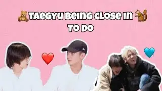 Taegyu being close in To Do