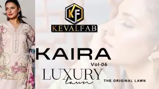 Keval Fab KAIRA Vol 6 Luxury Lawn Suits