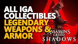 All Iga Collectibles Legendary Weapons & Armor Assassin's Creed Shadows