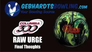 Gebhardt's Bowling Ball Review - Columbia Raw Urge