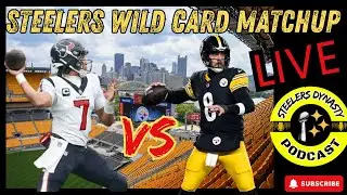 Steelers vs Texans WildCard Preview : Steelers Dynasty Podcast #88
