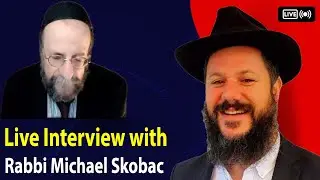 Live Interview with Rabbi Michael Skobac