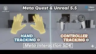 Meta Quest 3 Hand and Controller Tracking Setup with Interaction SDK in Unreal Engine 5.5