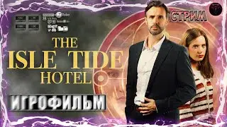 The Isle Tide Hotel 🎞 Полное прохождение 🎞 #RitorPlay