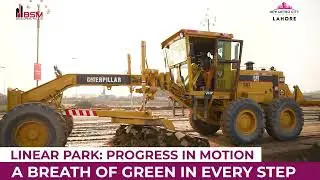 New Metro City Lahore&rsquo;s Linear Park: A Beautiful Green Space Taking Shape