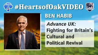 Ben Habib - Advance UK: Fighting for Britain&rsquo;s Cultural and Political Revival