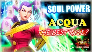 Acqua(Rose) Soul Power *Street Fighter V Champion Edition*   SFV CE