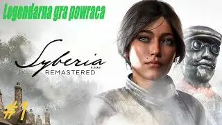 Syberia Remastered #1 - Pokrzyżowane plany z przejęciem Fabryki Voralbergów w Valadilene