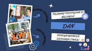 PELUANG PEKERJAAN DI MALAYSIA | FOREIGN WORKER EXCHANGE&nbsp;(FWEX)