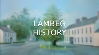 A Short History of Lambeg