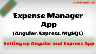 Expense Manager App (Angular, Node.js Express, MySQL) #1 Setting up Angular app and Node Express API