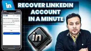 How to Recover LinkedIn Account Without an Email Address and Phone Number