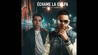 Échame la Culpa (Tony Dize Ft. Moises MM (IA  Audio original)
