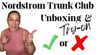 Nordstrom Trunk Club Unboxing and Try-on | Is Nordstrom Trunk Club Worth It? Trunk Club Review 2022
