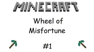 Minecraft: Wheel of MIsfortune Part 1