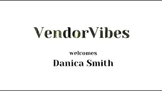 VendorVibes: Innovating Guest Experience & Hospitality Tech with Danica Smith