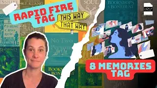 Two Tags: Rapid Fire and 8 Memories Book Tags! 🏷️