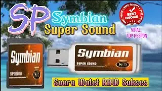 SW VIRAL || SP  SYMBIAN SUPER SOUND || TOP RESPON || SUARA WALET RBW SUKSES