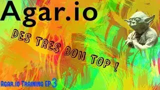 DE TRES BON TOP ! | Agar.io Training Ep 3