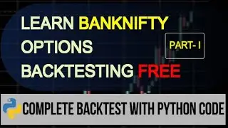 Algorithmic Trading - Backtesting - Banknifty Straddle using Python- Part I