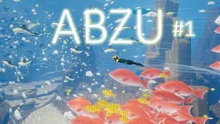 Abzu #1 - Подводные приключения на далекой планете.