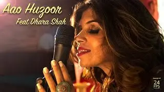 Aao Huzoor - Ashaji's Medley Cover by ft. Dhara Shah