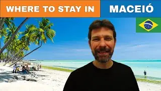 WHERE TO STAY IN MACEI&Oacute; BRAZIL | Best Beaches and Areas | Top Hotels & Resorts in Macei&oacute;