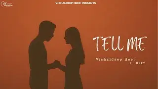 Tell Me - Vishaldeep Heer ft. HSRT (Official Audio) | Latest Punjabi Song 2025