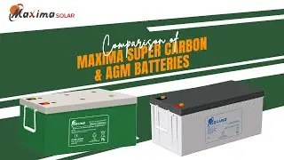 Maxima Solar Batteries | Super Carbon Batteries | AGM Batteries | Explore Batteries Comparison
