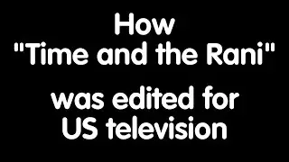 Doctor Who - Time and the Rani: How the US edit looked #shorts